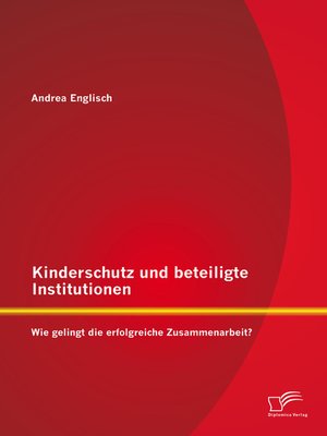 cover image of Kinderschutz und beteiligte Institutionen
